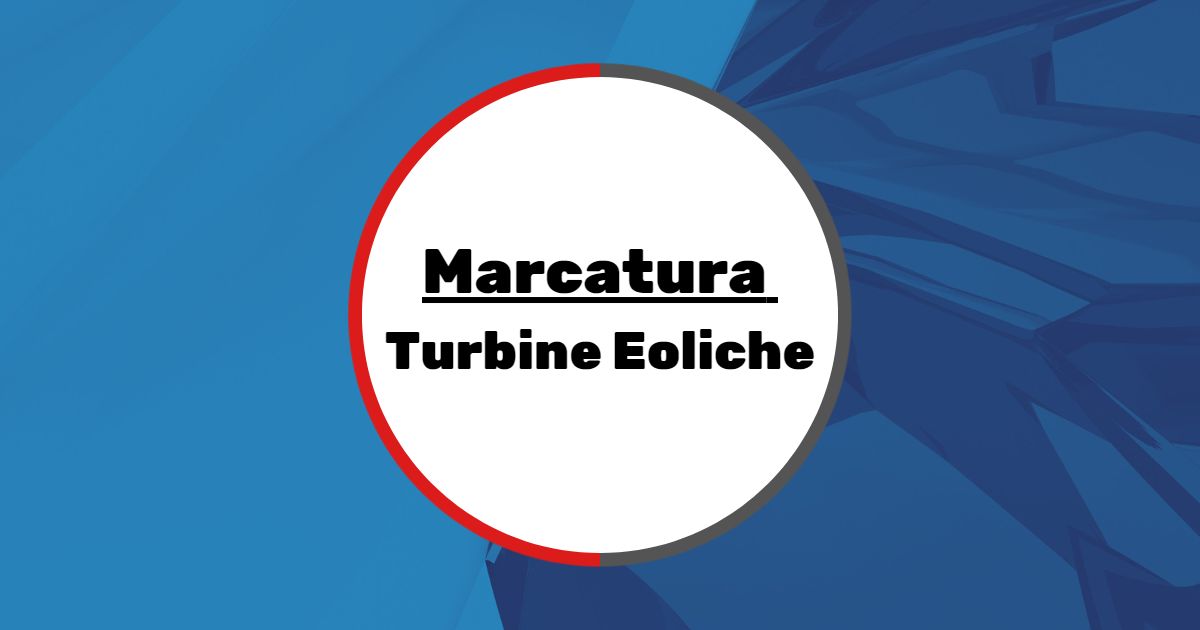 La Marcatura CE delle turbine eoliche